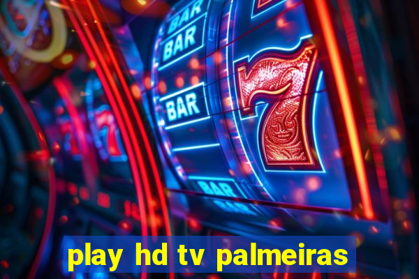 play hd tv palmeiras